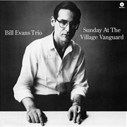 Sunday at the Village Vanguard - Bill Evans