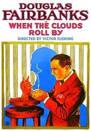 When the Clouds Roll by (1919)