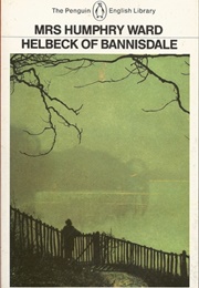 Helbeck of Bannisdale (Mrs. Humphry Ward)