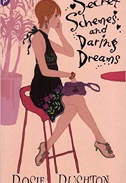 Secret Schemes and Daring Dreams (Rosie Rushton)