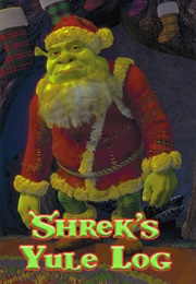 Shrek&#39;s Yule Log (2010)