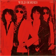 Wild Horses - The First Album (1981)