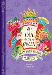 All Hail the Queen (Shweta Jha, Jennifer Orkin Lewis)