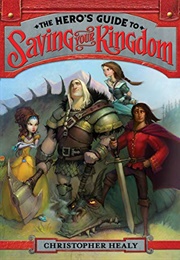 The Hero&#39;s Guide to Saving Your Kingdom (Christopher Healy)