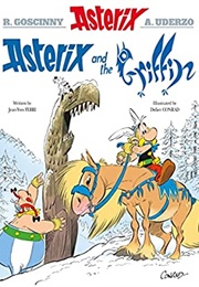 Asterix and the Griffin (Jean-Yves Ferri &amp; Didier Conrad)