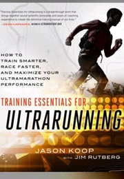 Training Essentials for Ultrarunning (Jason Koop)