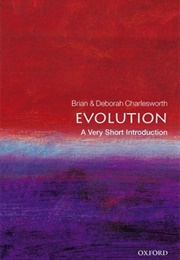 Evolution: A Very Short Introduction (Brian &amp; Deborah Charlesworth)