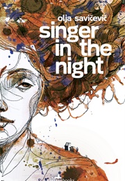 Singer in the Night (Olja Savicevic Ivancevic)