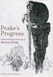 Peake&#39;s Progress (Mervyn Peake)