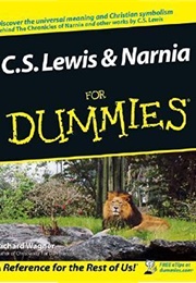 C.S. Lewis and Narnia for Dummies (Richard Wagner)