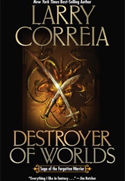 Destroyer of Worlds (Larry Correia)