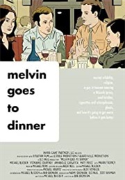 Melvin Goes to Dinner (2003)