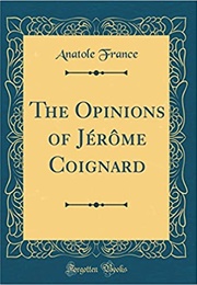 The Opinions of Jerome Coignard (Anatole France)