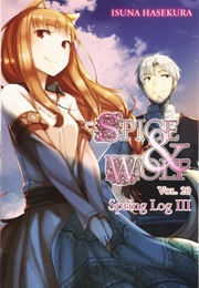 Spice and Wolf Vol. 20 (Isuna Hasekura)