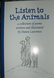Listen to the Animals (Dawn Lawrence)
