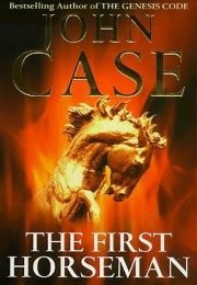 The First Horseman (John Case)