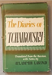 The Diaries of Tchaikovsky (Wladimir Lakond, Trans)