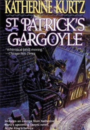 St Patrick&#39;s Gargoyle (Katherine Kurtz)