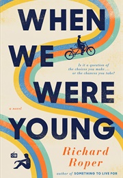 When We Were Young (Richard Roper)