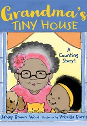 Grandma&#39;s Tiny House (Janay Brown-Wood)