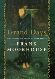 Grand Days (Frank Moorhouse)