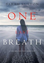 One Last Breath (Sarah Sutton)