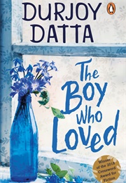 The Boy Who Loved (Durjoy Datta)