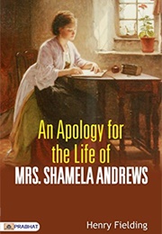 An Apology for the Life of Mrs. Shamela Andrews (Henry Fielding)