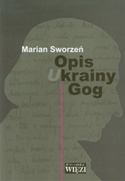 Opis Krainy Gog (Marian Sworzeń)