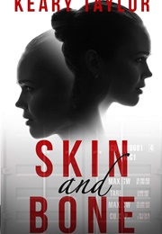 Skin and Bone (Keary Taylor)