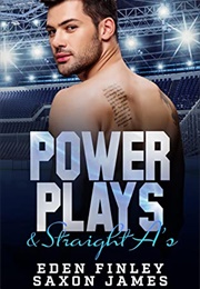 Power Plays &amp; Straight A&#39;s (Eden Finley &amp; Saxon James)