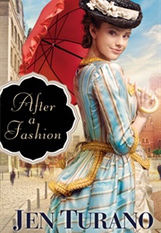 After a Fashion (Jen Turano)