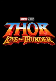 Thor: Love and Thunder (2022)