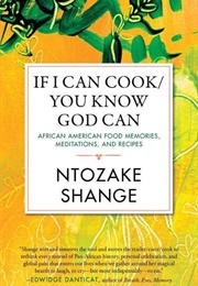 If I Can Cook You Know God Can (Ntzozake Shange)