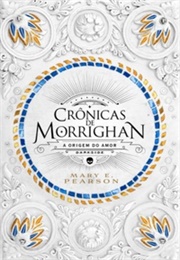 Crônicas De Morrighan (Mary E. Pearson)