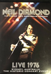 Neil Diamond: The Thank You Australia Concert: Live 1976 (2008)