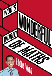 Woo&#39;s Wonderful World of Maths (Eddie Woo)