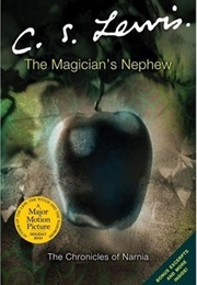 The Magician&#39;s Nephew (C.S. Lewis)