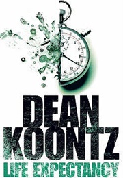 Life Expectancy (Dean Koontz)