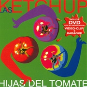 Las Ketchup- Hijas Del Tomate