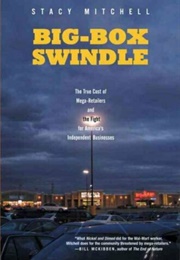 The Big-Box Swindle (Stacy Mitchell)