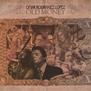 Omar Rodriguez-Lopez - Old Money