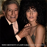 Cheek to Cheek - Tony Bennett &amp; Lady Gaga