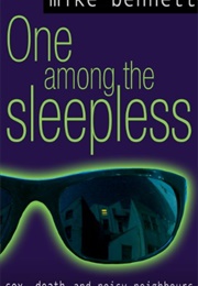 One Among the Sleepless (Mike Bennett)