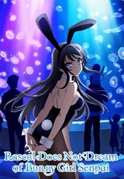 Rascal Does Not Dream of Bunny Girl Senpai (2012)