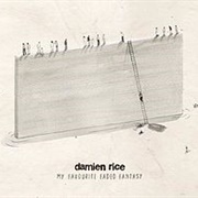 Damien Rice - My Favourite Faded Fantasy