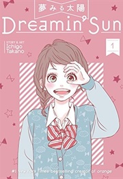 Dreamin&#39; Sun Vol. 1 (Ichigo Takano)