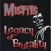 Misfits - Legacy of Brutality