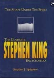 The Shape Under the Sheet: The Complete Stephen King Encyclopedia (Stephen Spignesi)