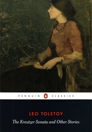 The Kreutzer Sonata and Other Tales (Leo Tolstoy)